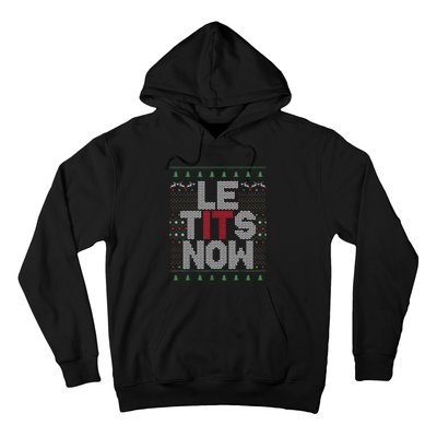 Funny Le Tits Now Christmas Let It Snow Ugly Sweater Funny Party Hoodie