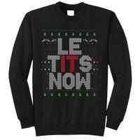 Funny Le Tits Now Christmas Let It Snow Ugly Sweater Funny Party Sweatshirt