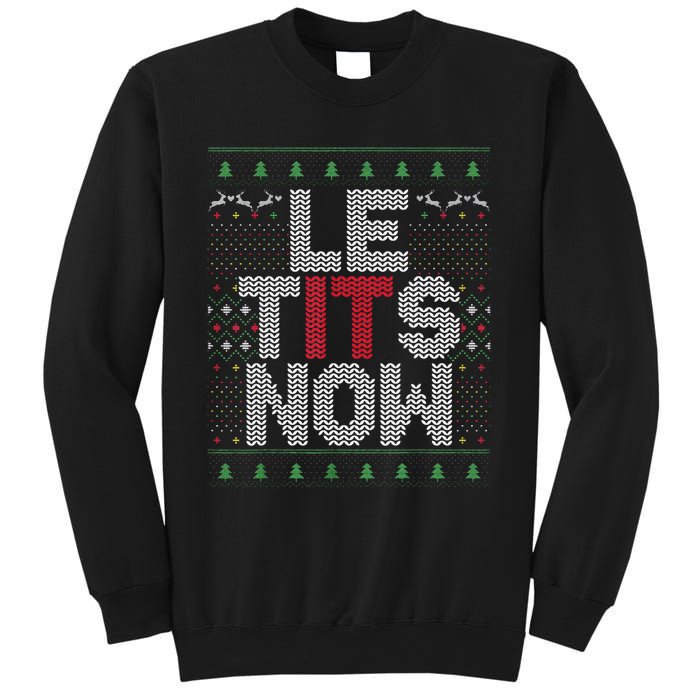 Funny Le Tits Now Christmas Let It Snow Ugly Sweater Funny Party Sweatshirt