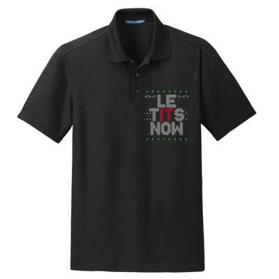 Funny Le Tits Now Christmas Let It Snow Ugly Sweater Funny Party Dry Zone Grid Polo