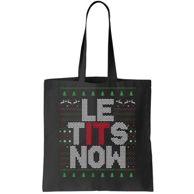 Funny Le Tits Now Christmas Let It Snow Ugly Sweater Funny Party Tote Bag