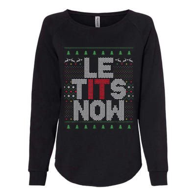 Funny Le Tits Now Christmas Let It Snow Ugly Sweater Funny Party Womens California Wash Sweatshirt