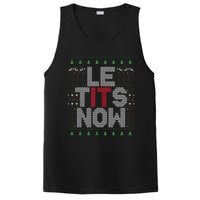 Funny Le Tits Now Christmas Let It Snow Ugly Sweater Funny Party PosiCharge Competitor Tank