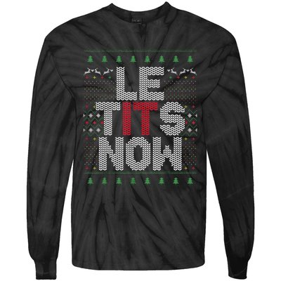 Funny Le Tits Now Christmas Let It Snow Ugly Sweater Funny Party Tie-Dye Long Sleeve Shirt