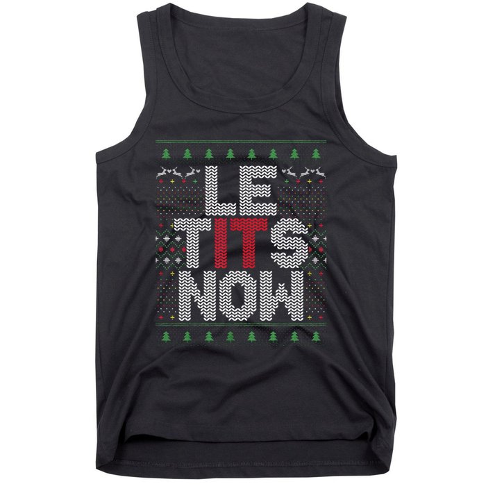 Funny Le Tits Now Christmas Let It Snow Ugly Sweater Funny Party Tank Top