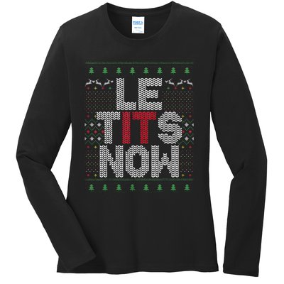 Funny Le Tits Now Christmas Let It Snow Ugly Sweater Funny Party Ladies Long Sleeve Shirt