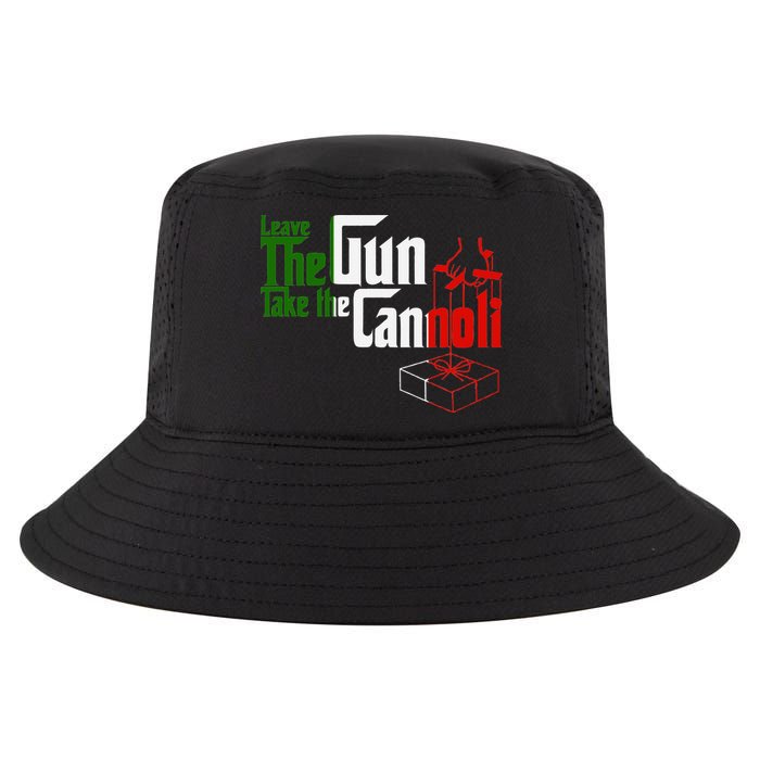 Funny Leave The Gun Take The Cannoli Italian Flag Cool Comfort Performance Bucket Hat