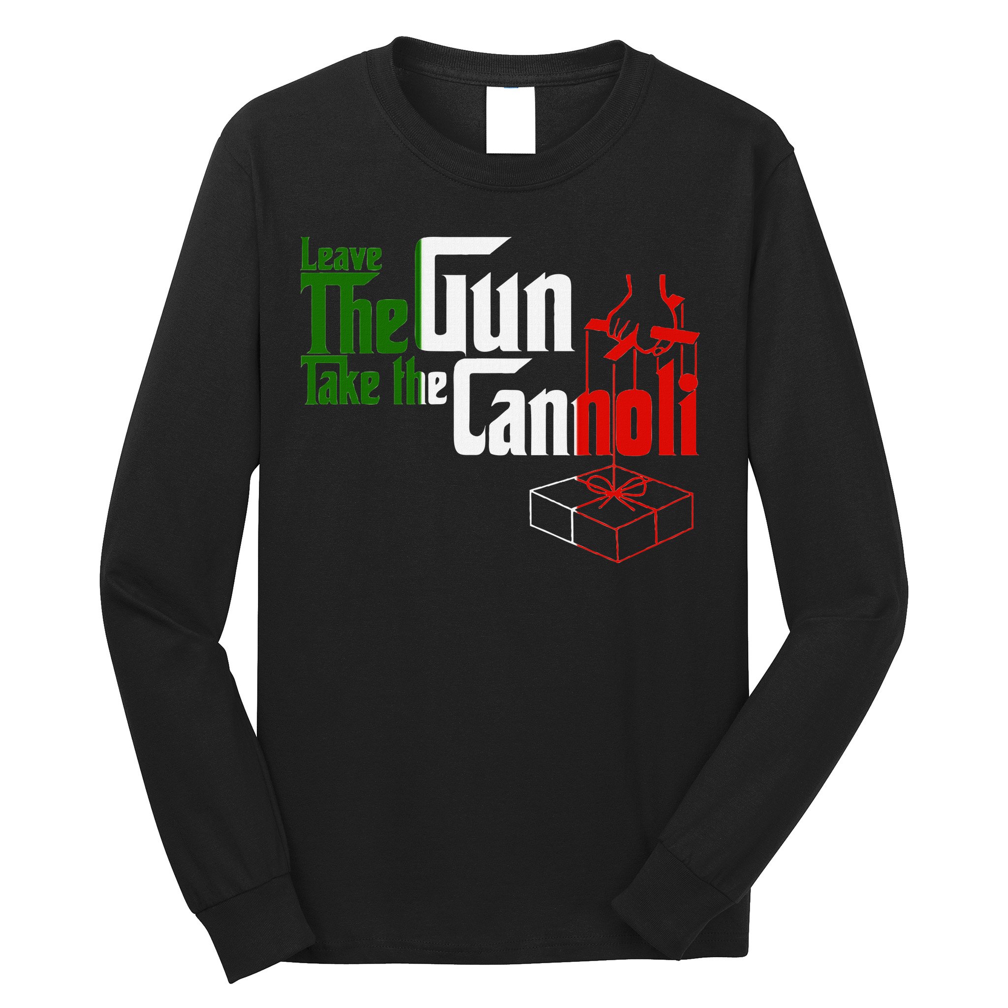 Funny Leave The Gun Take The Cannoli Italian Flag Long Sleeve Shirt