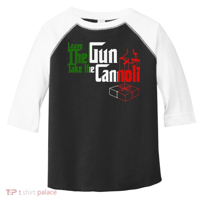Funny Leave The Gun Take The Cannoli Italian Flag Toddler Fine Jersey T-Shirt