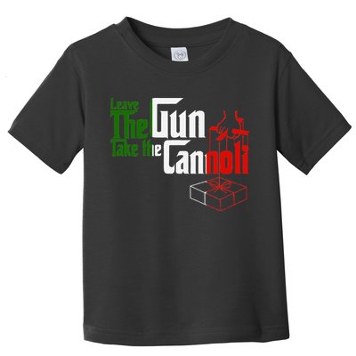 Funny Leave The Gun Take The Cannoli Italian Flag Toddler T-Shirt