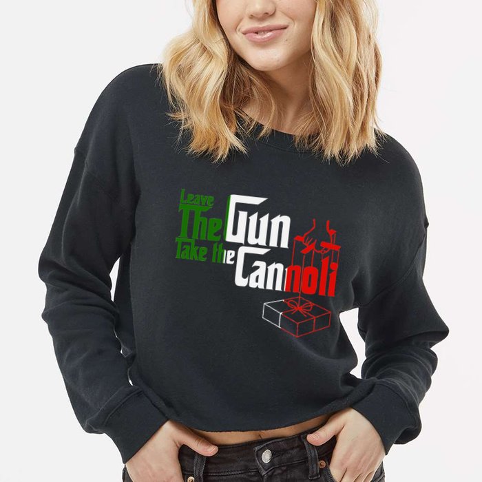Funny Leave The Gun Take The Cannoli Italian Flag Cropped Pullover Crew