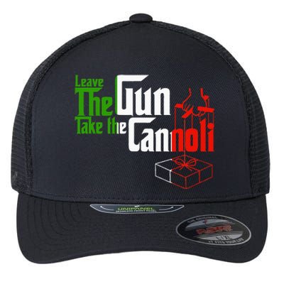 Funny Leave The Gun Take The Cannoli Italian Flag Flexfit Unipanel Trucker Cap