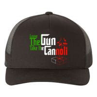 Funny Leave The Gun Take The Cannoli Italian Flag Yupoong Adult 5-Panel Trucker Hat