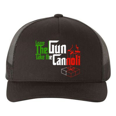 Funny Leave The Gun Take The Cannoli Italian Flag Yupoong Adult 5-Panel Trucker Hat