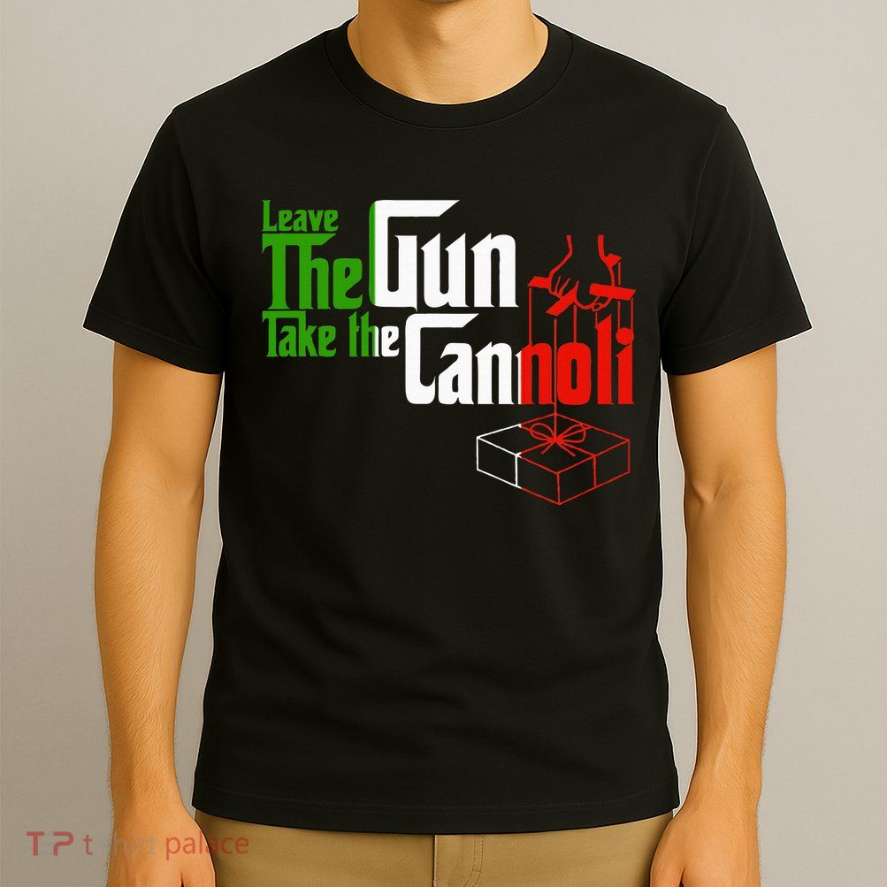 Funny Leave The Gun Take The Cannoli Italian Flag T-Shirt