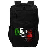 Funny Leave The Gun Take The Cannoli Italian Flag Impact Tech Backpack
