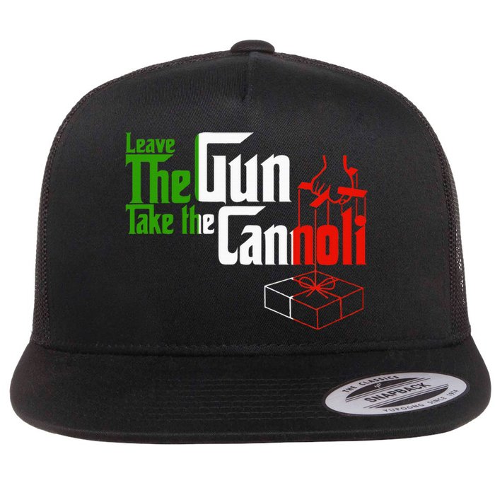 Funny Leave The Gun Take The Cannoli Italian Flag Flat Bill Trucker Hat