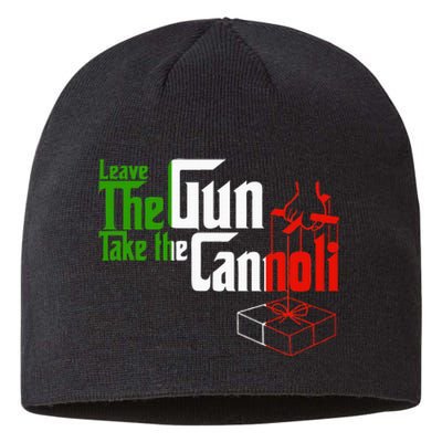 Funny Leave The Gun Take The Cannoli Italian Flag Sustainable Beanie