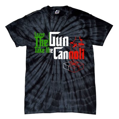 Funny Leave The Gun Take The Cannoli Italian Flag Tie-Dye T-Shirt