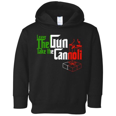 Funny Leave The Gun Take The Cannoli Italian Flag Toddler Hoodie