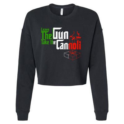 Funny Leave The Gun Take The Cannoli Italian Flag Cropped Pullover Crew