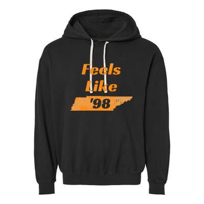 Feel Like Tennessee 1998 Tennessee 98 Garment-Dyed Fleece Hoodie