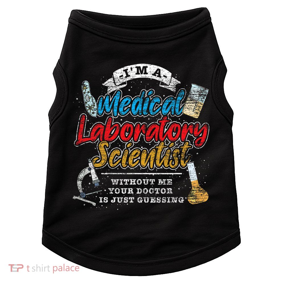Funny Lab Technologist Medical Laboratory Scientist Doggie Tank