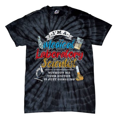 Funny Lab Technologist Medical Laboratory Scientist Tie-Dye T-Shirt