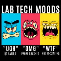 Funny Lab Tech Mood Lab Scientist Lab Week Medical Lab Science 16 in Basic Backpack