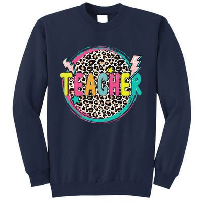 Funny Leopard Teacher Happy First Day Of School Teacher Tall Sweatshirt