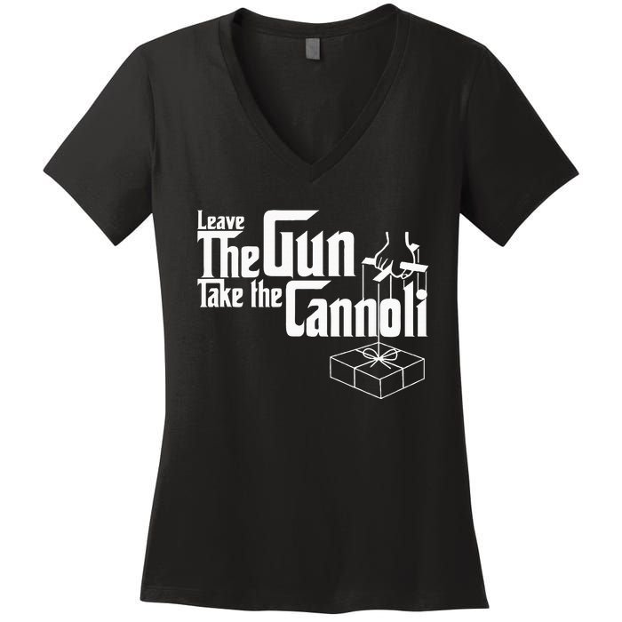 Funny Leave The Gun Take The Cannoli Women's V-Neck T-Shirt