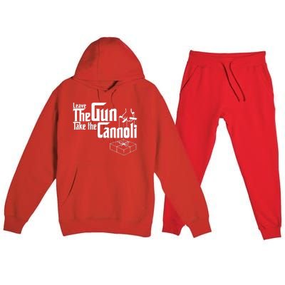 Funny Leave The Gun Take The Cannoli Premium Hooded Sweatsuit Set