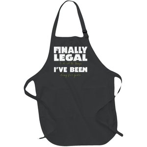 Finally Legal To Do All The Things I've Been Doing For Years Full-Length Apron With Pockets