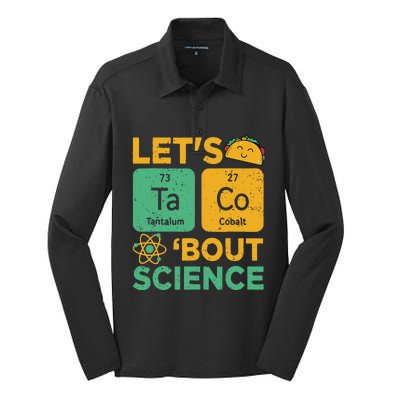 Funny Lets Tacos Bout Science Scientist Teacher Silk Touch Performance Long Sleeve Polo