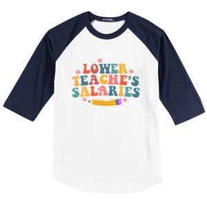 Funny Lower Teacher Salaries teachers support Baseball Sleeve Shirt