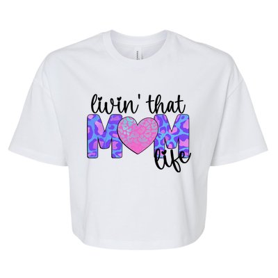 Funny Livin That Mom Life Mama Mother's Day Gift Bella+Canvas Jersey Crop Tee