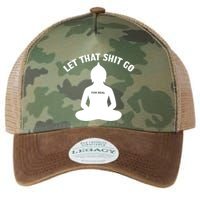 Funny Let That Shit Go For Real Gift Legacy Tie Dye Trucker Hat
