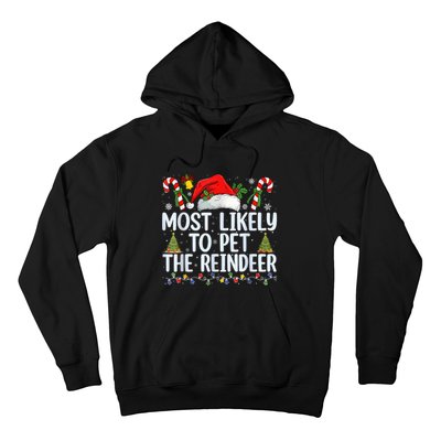 Funny Likely To Pet The Reindeer Squad Family Joke Christmas Hoodie