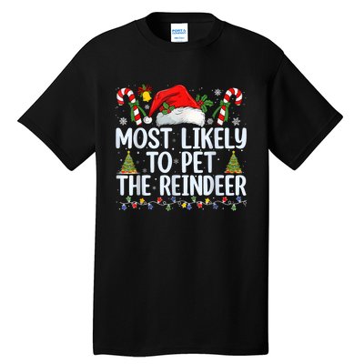 Funny Likely To Pet The Reindeer Squad Family Joke Christmas Tall T-Shirt