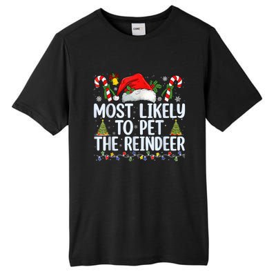 Funny Likely To Pet The Reindeer Squad Family Joke Christmas Tall Fusion ChromaSoft Performance T-Shirt