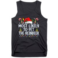 Funny Likely To Pet The Reindeer Squad Family Joke Christmas Tank Top