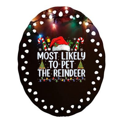 Funny Likely To Pet The Reindeer Squad Family Joke Christmas Ceramic Oval Ornament