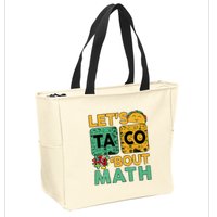 Funny Lets Taco Bout Math Teacher Back School Zip Tote Bag