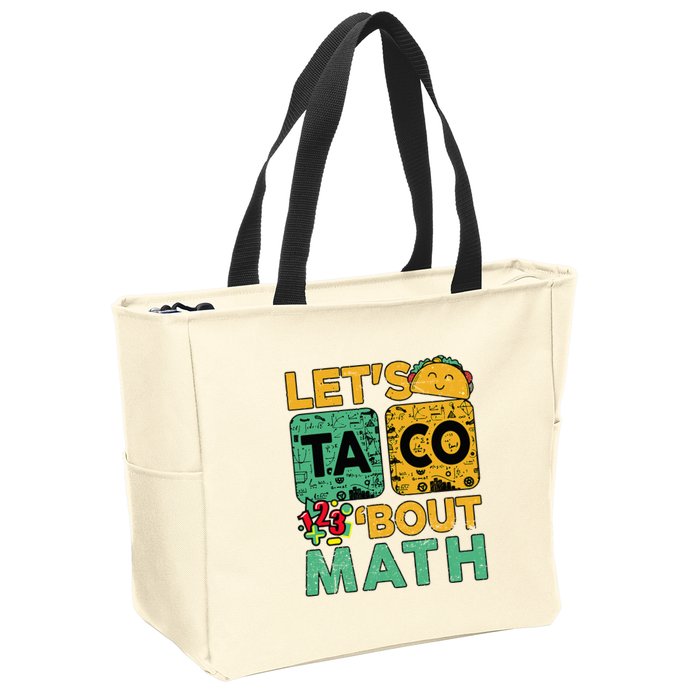 Funny Lets Taco Bout Math Teacher Back School Zip Tote Bag