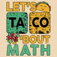 Funny Lets Taco Bout Math Teacher Back School Zip Tote Bag