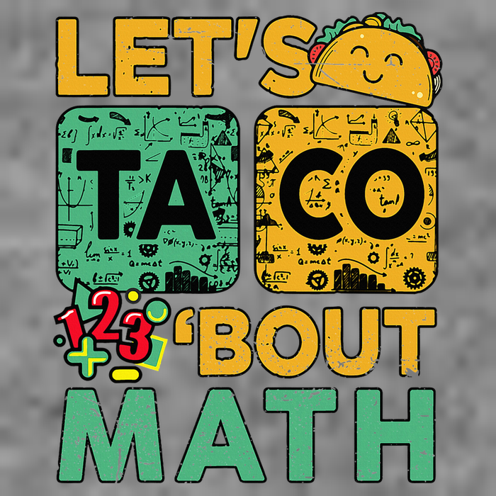Funny Lets Taco Bout Math Teacher Back School 7-Panel Snapback Hat