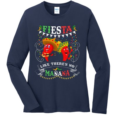 Fiesta Like ThereS No MañAna Cinco De Mayo Ladies Long Sleeve Shirt