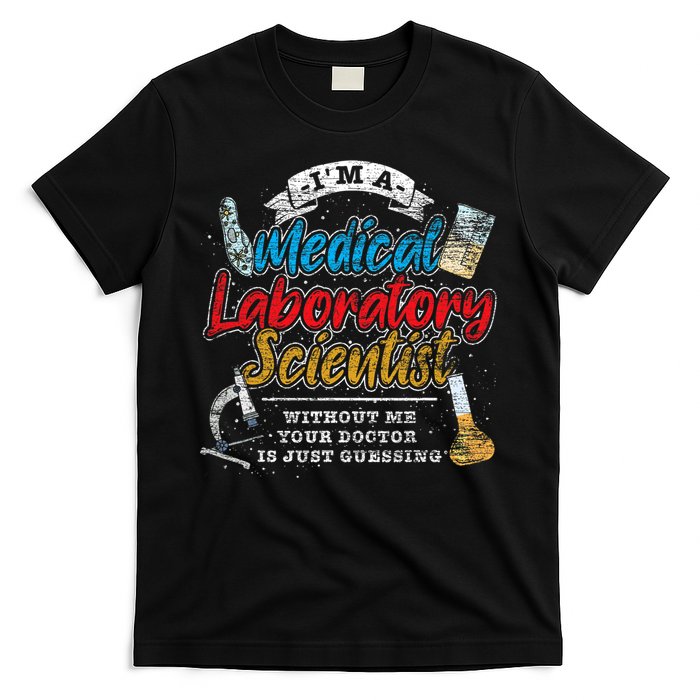 Funny Lab Technologist Medical Laboratory Scientist T-Shirt