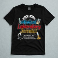 Funny Lab Technologist Medical Laboratory Scientist T-Shirt