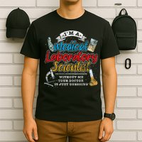 Funny Lab Technologist Medical Laboratory Scientist T-Shirt